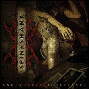 spineshank angerdenialacceptance