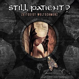 stillpatient zeitgeistweltschmerz