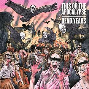 thisortheapocalypse deadyears