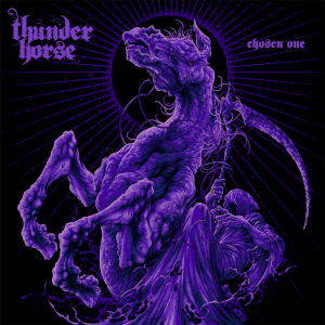 thunderhorse chosenone