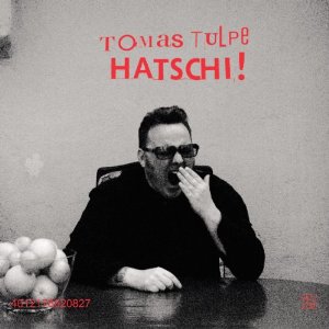 tomastulpe hatschi