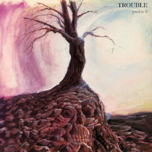 trouble psalm9 reissue