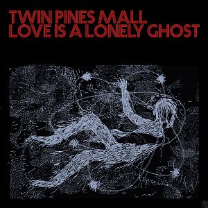 twinpinesmall loveisalonelyghost partI