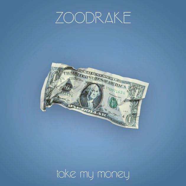 zoodrake takemymoney