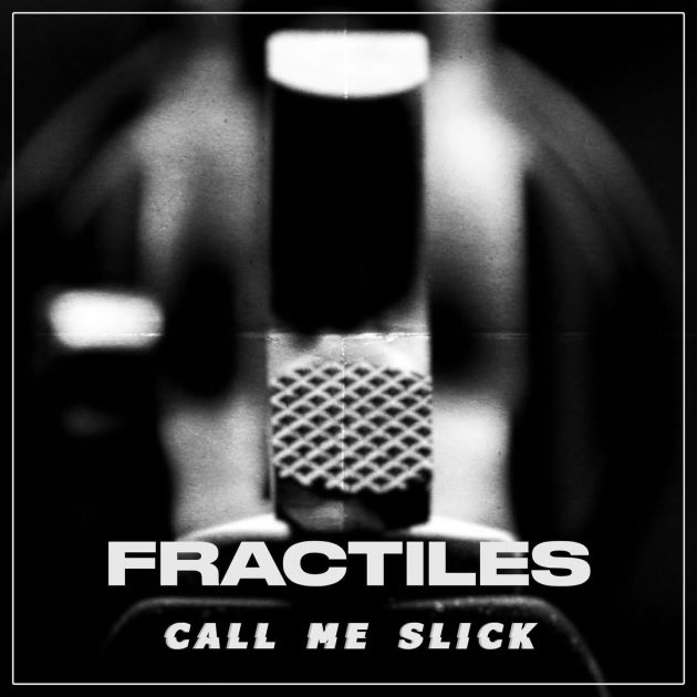 Fractiles CallMeSlick Cover