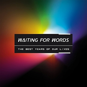 waitingforwords bestyears